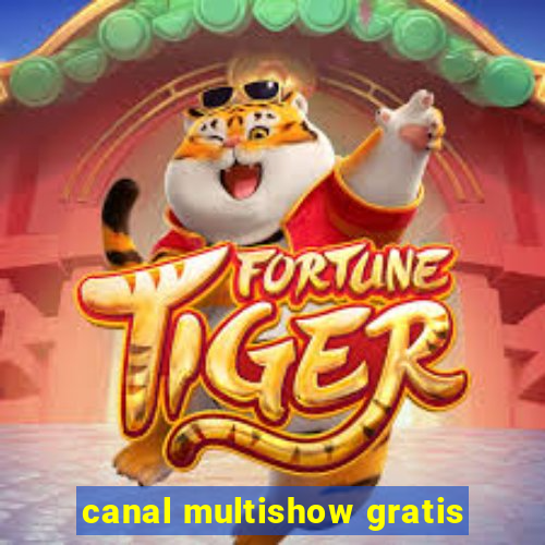 canal multishow gratis